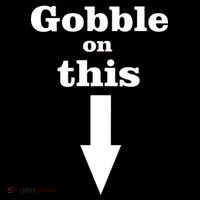 Gobble On This Button
