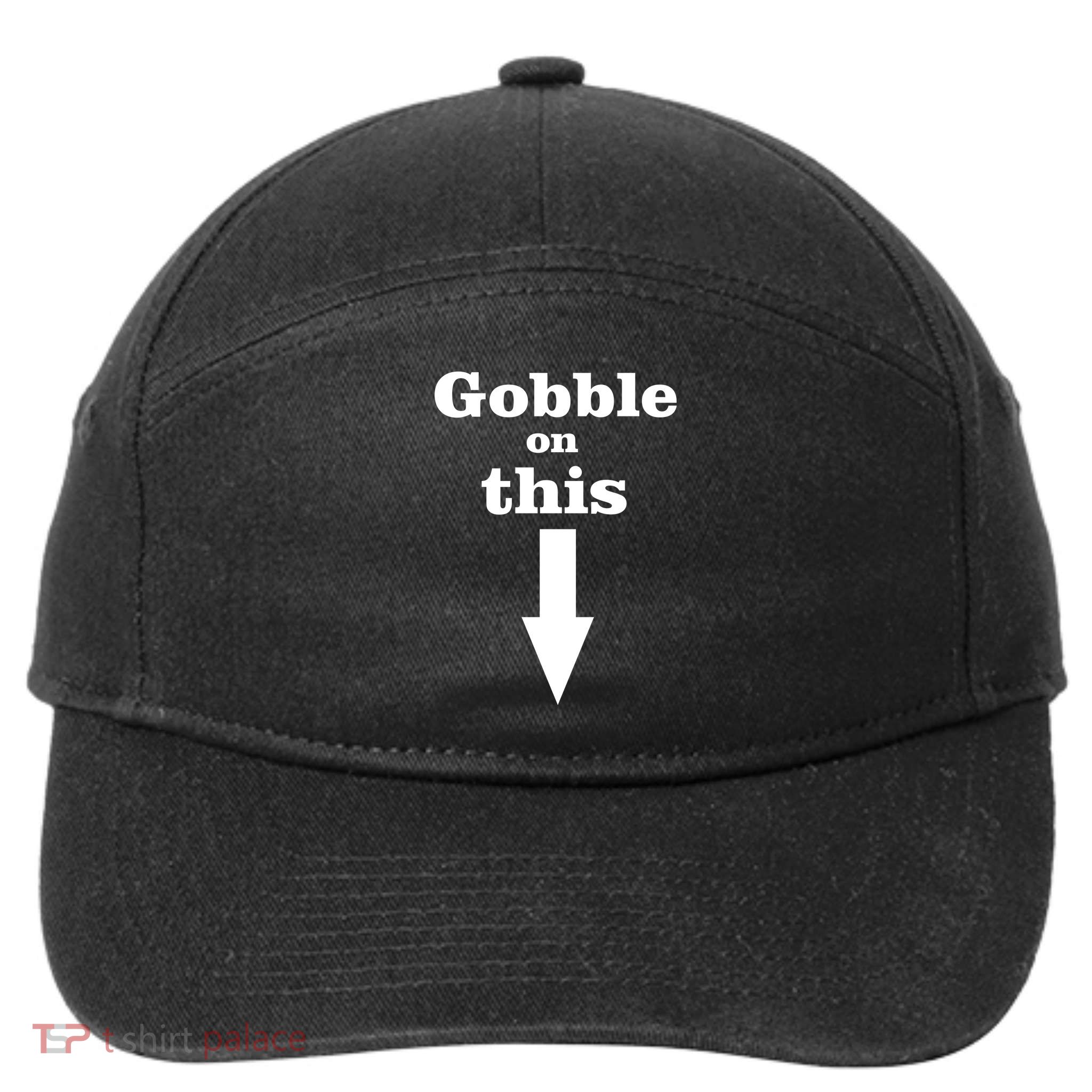 Gobble On This 7-Panel Snapback Hat