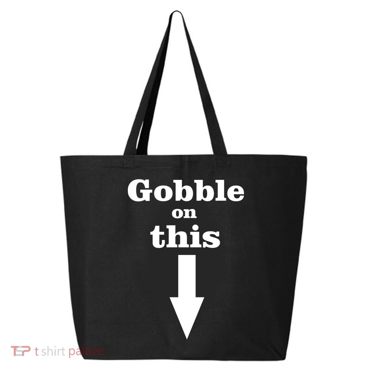 Gobble On This 25L Jumbo Tote