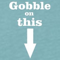 Gobble On This Sueded Cloud Jersey T-Shirt