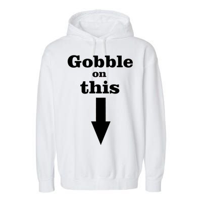 Gobble On This Garment-Dyed Fleece Hoodie