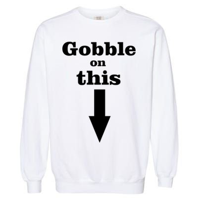 Gobble On This Garment-Dyed Sweatshirt