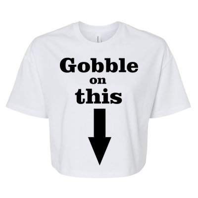 Gobble On This Bella+Canvas Jersey Crop Tee