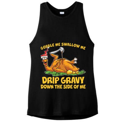 Gobble Swallow Me Drip Gravy Down The Side Of Me Turkey Ladies PosiCharge Tri-Blend Wicking Tank