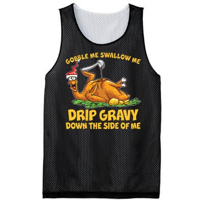 Gobble Swallow Me Drip Gravy Down The Side Of Me Turkey Mesh Reversible Basketball Jersey Tank