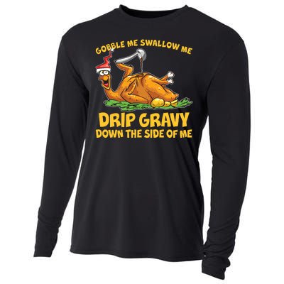 Gobble Swallow Me Drip Gravy Down The Side Of Me Turkey Cooling Performance Long Sleeve Crew