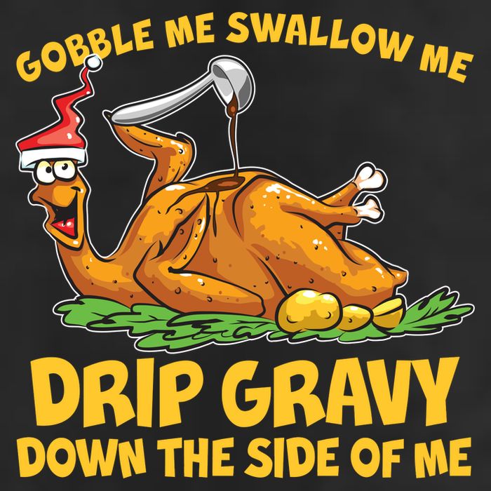 Gobble Swallow Me Drip Gravy Down The Side Of Me Turkey Golf Towel