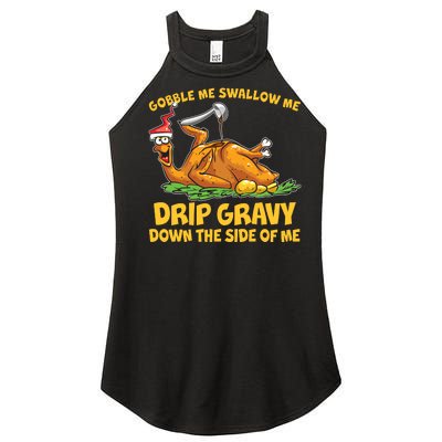 Gobble Swallow Me Drip Gravy Down The Side Of Me Turkey Women’s Perfect Tri Rocker Tank