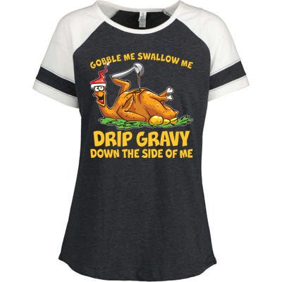 Gobble Swallow Me Drip Gravy Down The Side Of Me Turkey Enza Ladies Jersey Colorblock Tee