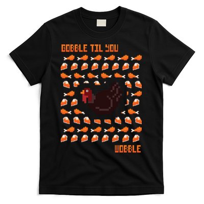 Gobble Til You Wobble T-Shirt