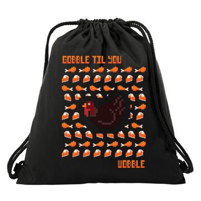Gobble Til You Wobble Drawstring Bag