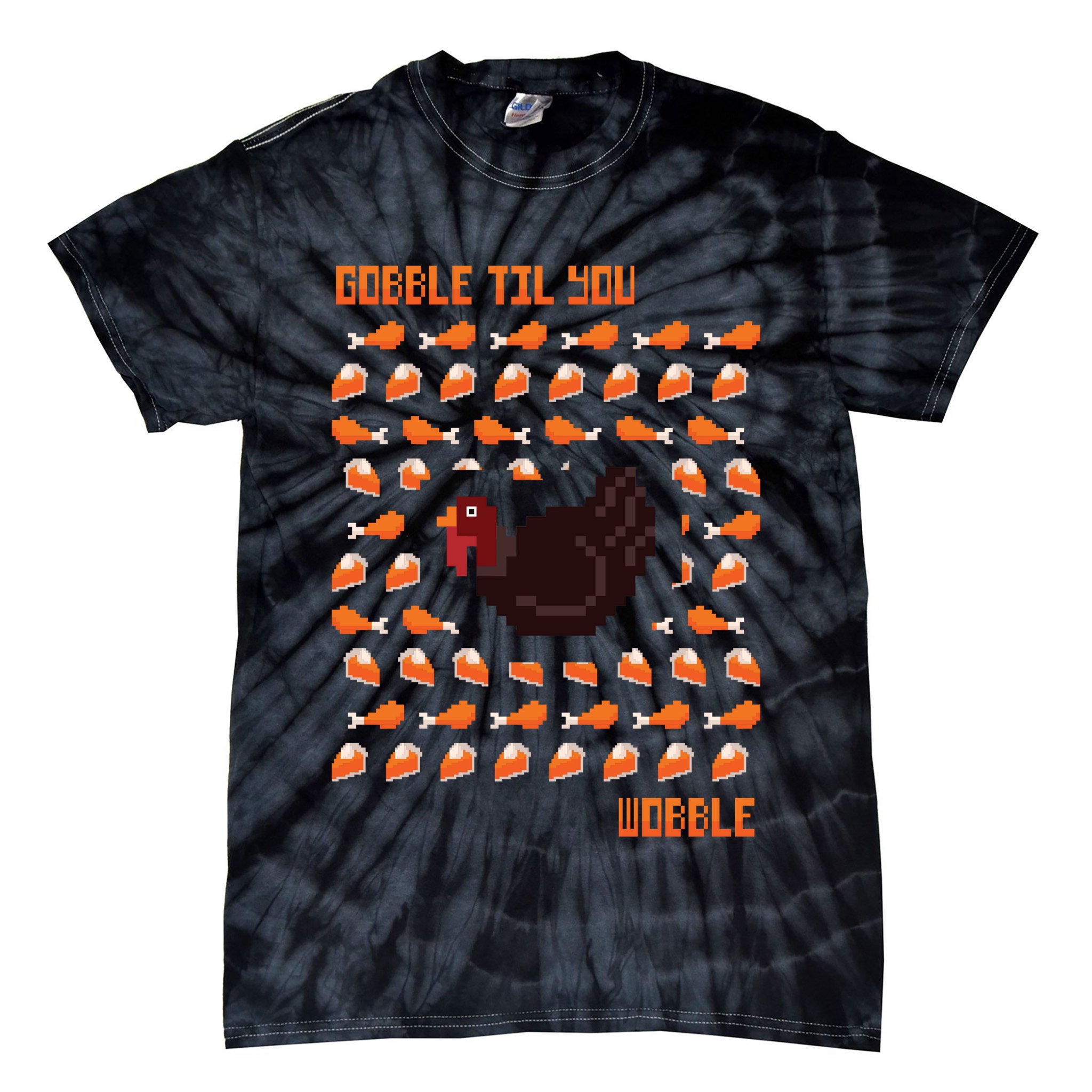 Gobble Til You Wobble Tie-Dye T-Shirt