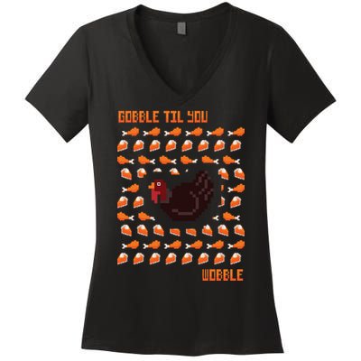 Gobble Til You Wobble Women's V-Neck T-Shirt