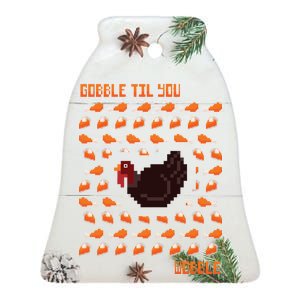 Gobble Til You Wobble Ceramic Bell Ornament