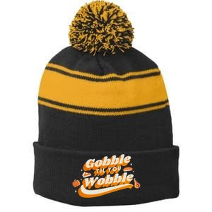 Gobble Til You Wobble Funny Thanksgiving Stripe Pom Pom Beanie