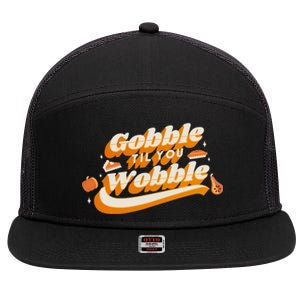 Gobble Til You Wobble Funny Thanksgiving 7 Panel Mesh Trucker Snapback Hat