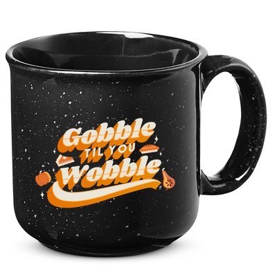 Gobble Til You Wobble Funny Thanksgiving 15oz Campfire Ceramic Mug