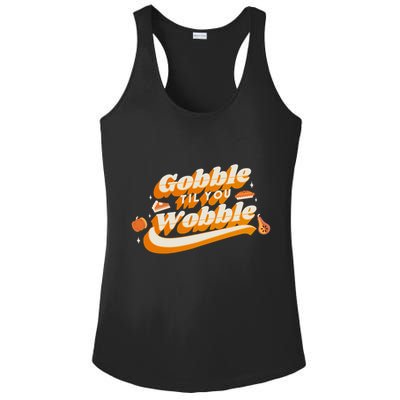 Gobble Til You Wobble Funny Thanksgiving Ladies PosiCharge Competitor Racerback Tank