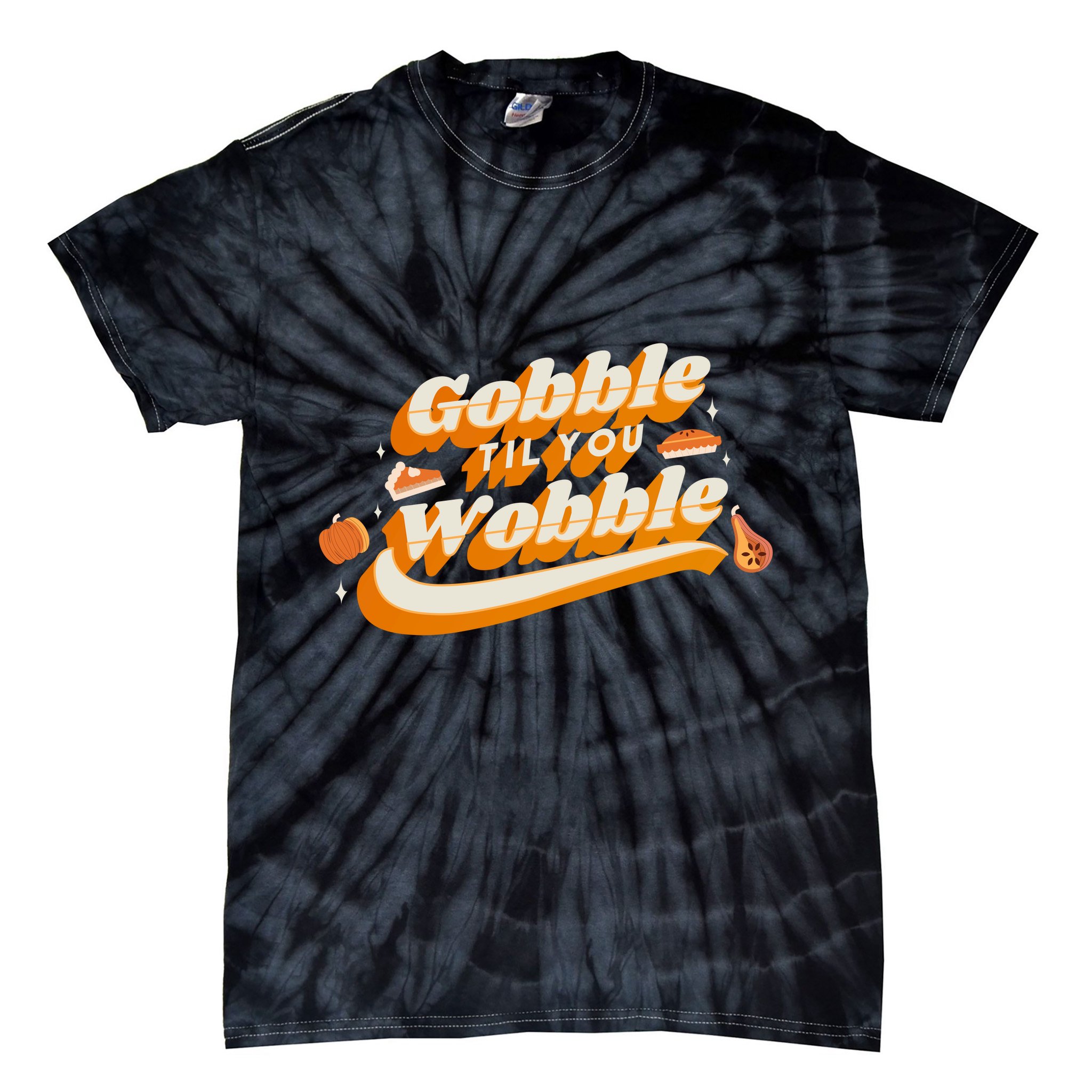 Gobble Til You Wobble Funny Thanksgiving Tie-Dye T-Shirt