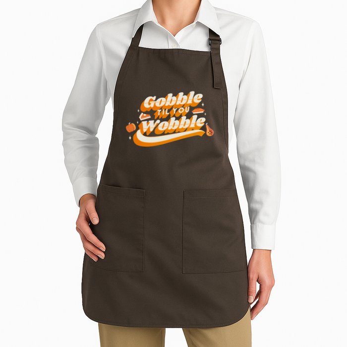 Gobble Til You Wobble Funny Thanksgiving Apron