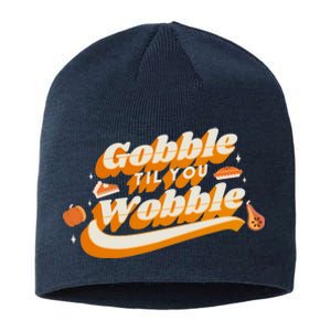 Gobble Til You Wobble Funny Thanksgiving Sustainable Beanie