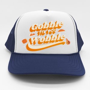 Gobble Til You Wobble Funny Thanksgiving Trucker Hat