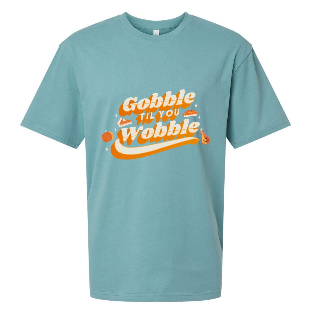 Gobble Til You Wobble Funny Thanksgiving Sueded Cloud Jersey T-Shirt