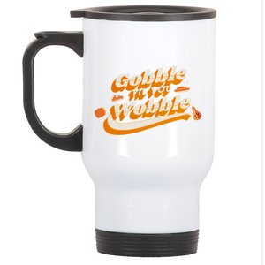 Gobble Til You Wobble Funny Thanksgiving Stainless Steel Travel Mug