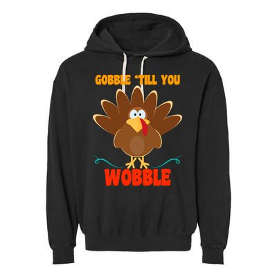Gobble Till You Wobble Garment-Dyed Fleece Hoodie