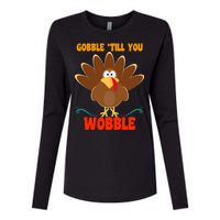 Gobble Till You Wobble Womens Cotton Relaxed Long Sleeve T-Shirt