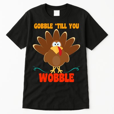 Gobble Till You Wobble Tall T-Shirt