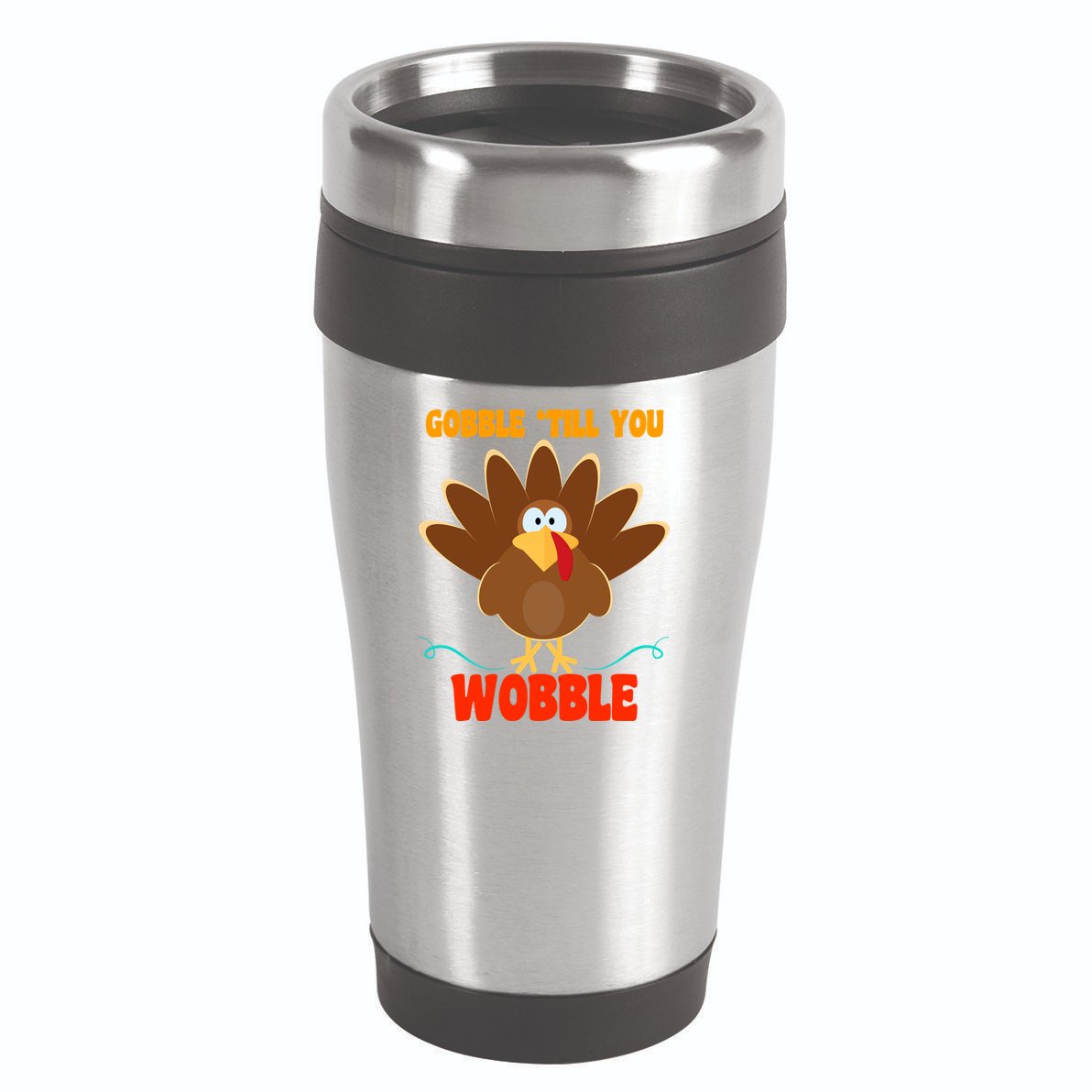 Gobble Till You Wobble 16oz Travel Tumbler