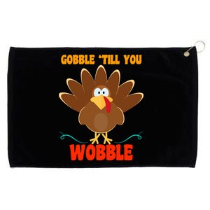 Gobble Till You Wobble Grommeted Golf Towel