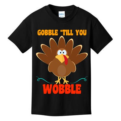Gobble Till You Wobble Kids T-Shirt