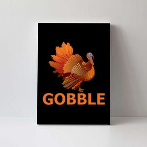 Gobble Turkey Thanksgiving Canvas