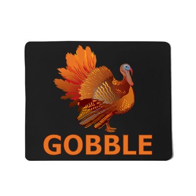 Gobble Turkey Thanksgiving Mousepad