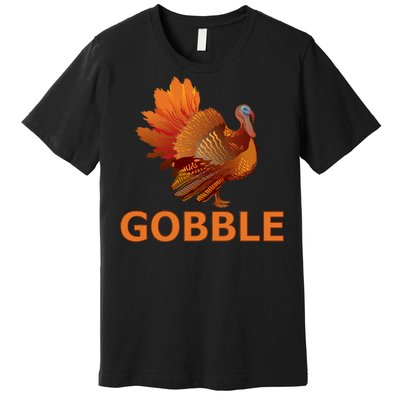 Gobble Turkey Thanksgiving Premium T-Shirt