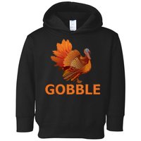 Gobble Turkey Thanksgiving Toddler Hoodie