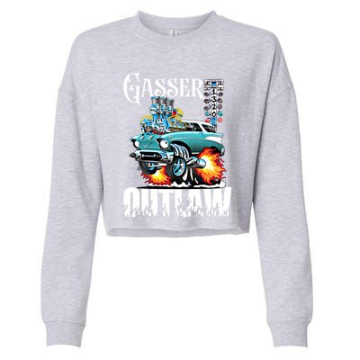 Gasser Outlaw Class Vintage Drag Racing Race Car Funny Gift Cropped Pullover Crew