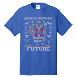 Ghost Of Christmas Future Ugly Christmas Sweater Rap Gift Tall T-Shirt