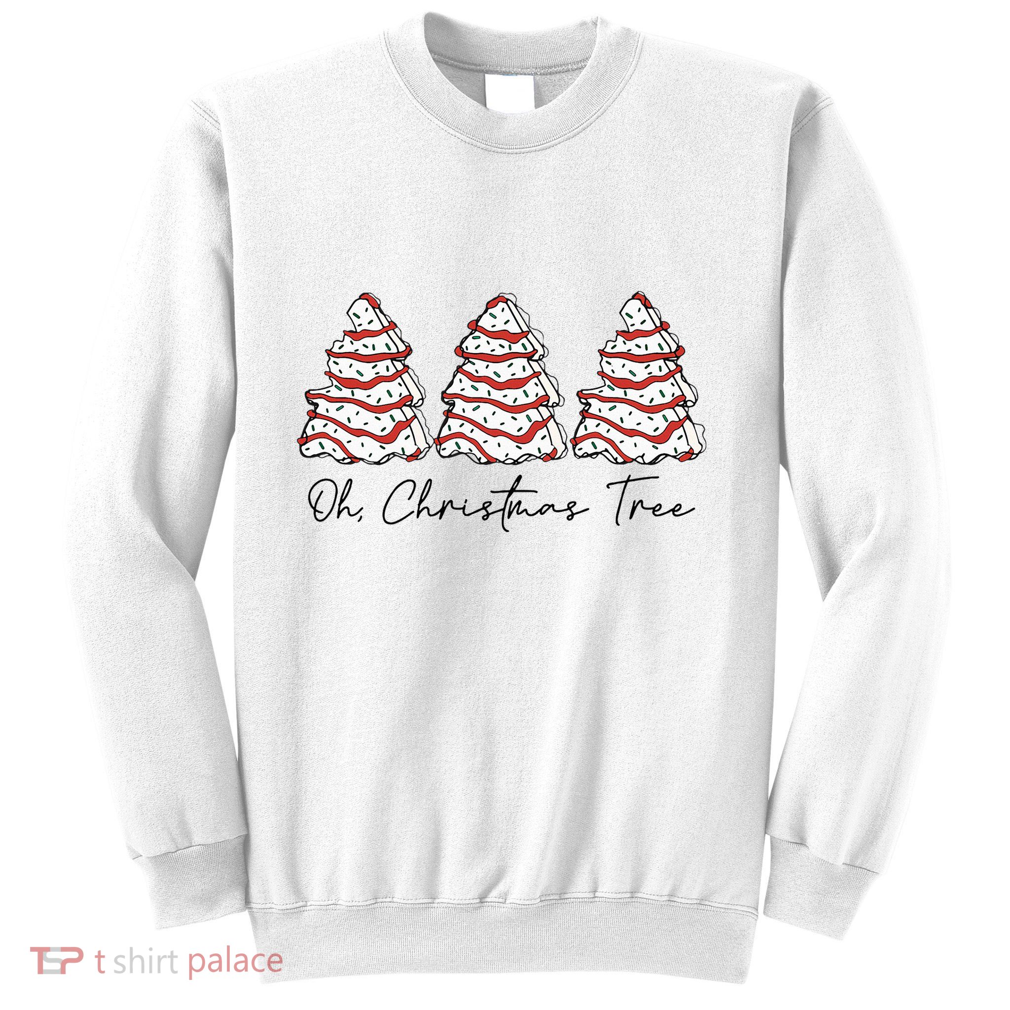 Groovy Oh Christmas Tree Xmas Lights Funny Tree Cakes Debbie  Sweatshirt