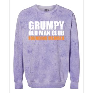 Grumpy Old Club Founding Member Funny Father Grandfather Gift Colorblast Crewneck Sweatshirt