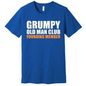 Grumpy Old Club Founding Member Funny Father Grandfather Gift Premium T-Shirt