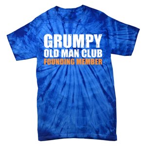 Grumpy Old Club Founding Member Funny Father Grandfather Gift Tie-Dye T-Shirt