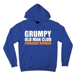 Grumpy Old Club Founding Member Funny Father Grandfather Gift Tall Hoodie