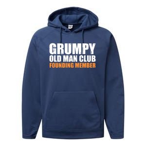 Grumpy Old Club Founding Member Funny Father Grandfather Gift Performance Fleece Hoodie