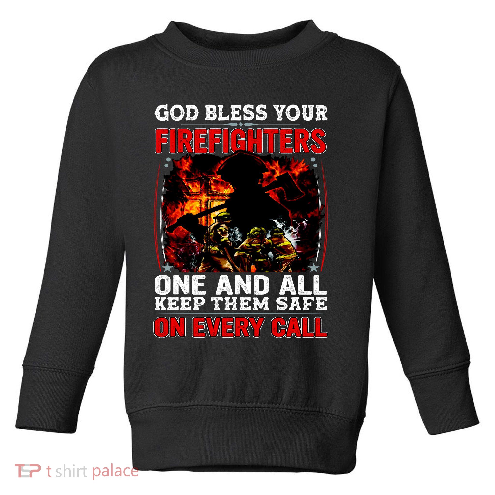 God Bless Firefighters Toddler Sweatshirt