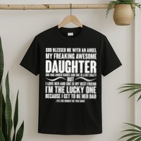God Blessed Me With An Angel My Awesome Daughter T-Shirt