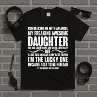 God Blessed Me With An Angel My Awesome Daughter T-Shirt