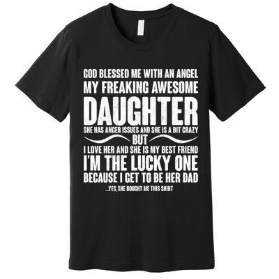 God Blessed Me With An Angel My Awesome Daughter Premium T-Shirt
